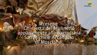 Il mirabile segno del presepe – Chiesetta del Mulinetto – Parrocchia San Michele Arcangelo-Mosciano